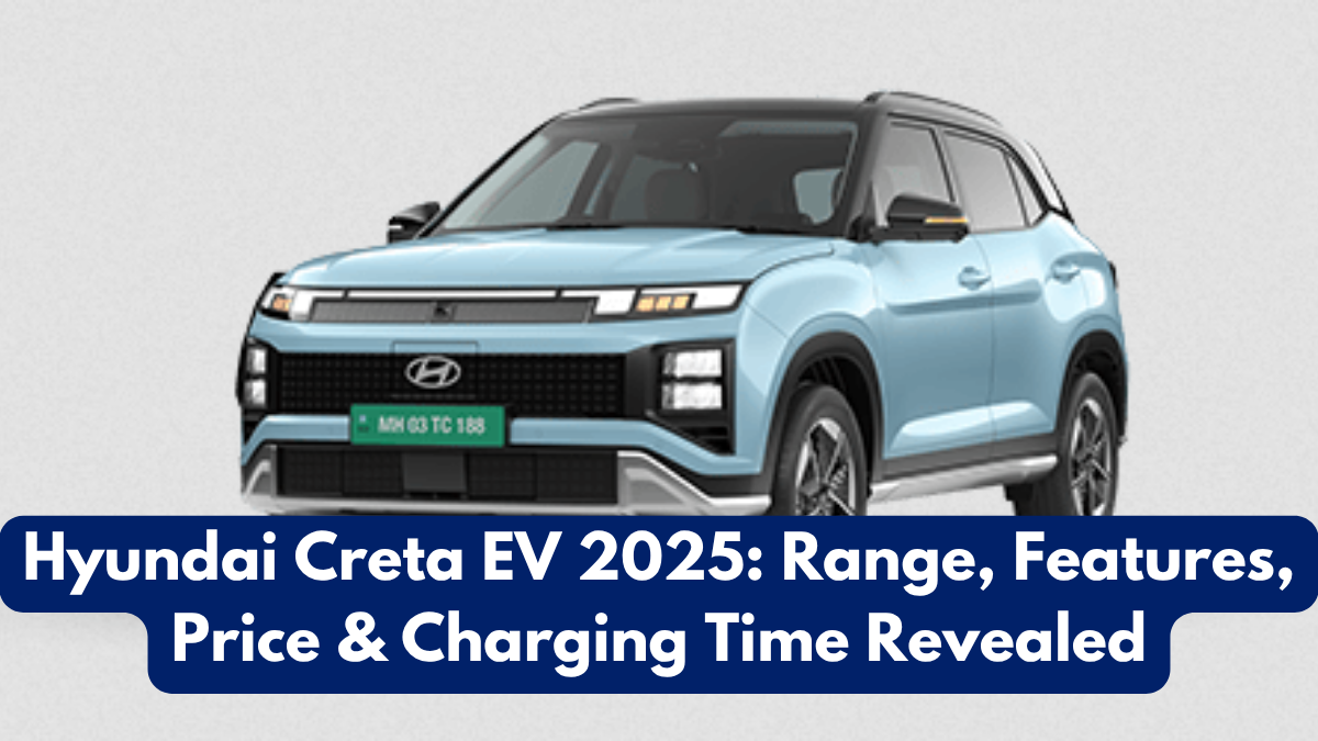 Hyundai Creta EV 2025: Range, Features, Price & Charging Time Revealed