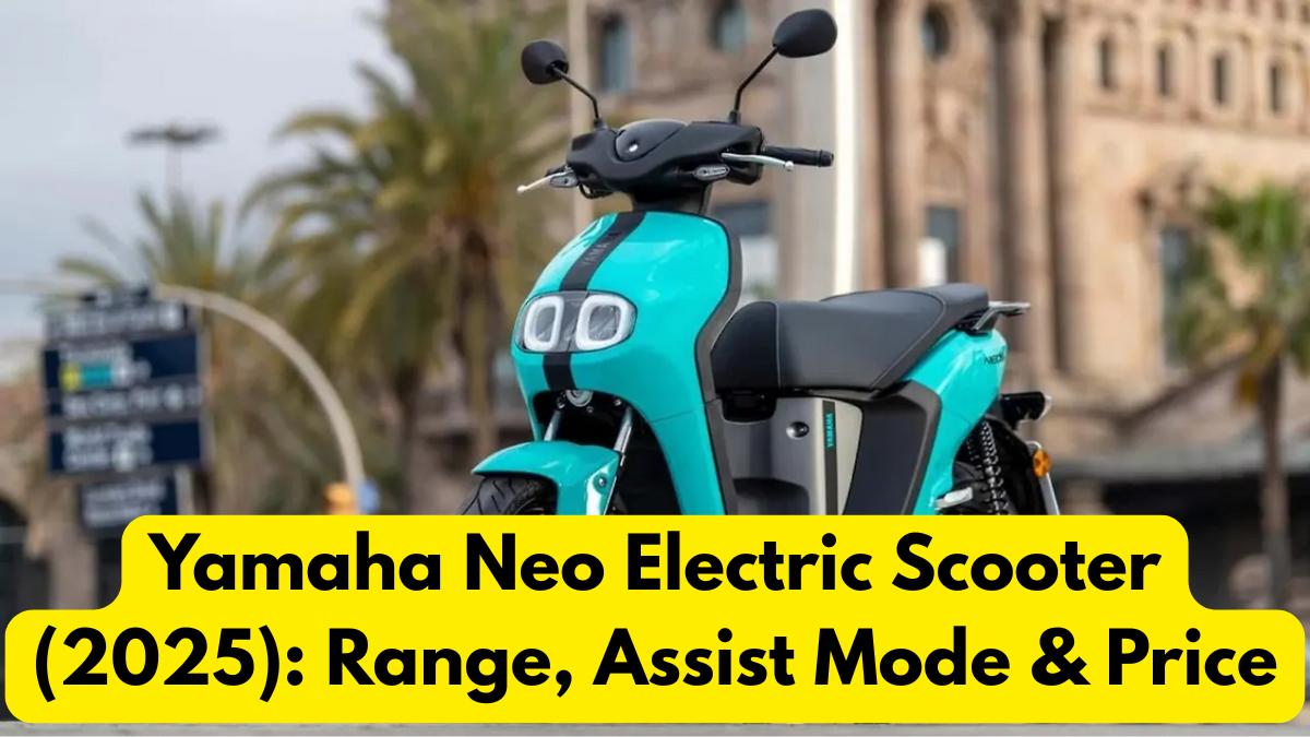Yamaha Neo Electric Scooter (2025): Range, Assist Mode & Price