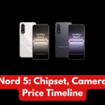 OnePlus Nord 5: Chipset, Cameras & India Price Timeline
