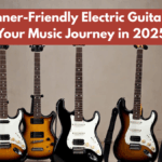 Best Beginner-Friendly Electric Guitars to Start Your Music Journey in 2025