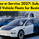 EV Fleet-as-a-Service 2027: Subscription-Based Vehicle Fleets for Businesses
