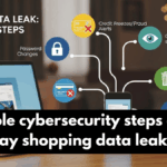 Simple cybersecurity steps after holiday shopping data leaks rise