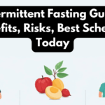 Intermittent Fasting Guide: Benefits, Risks, Best Schedule Today
