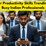 Commuter Productivity Skills Trending Among Busy Indian Professionals