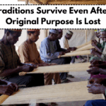 How Traditions Survive Even After Their Original Purpose Is Lost
