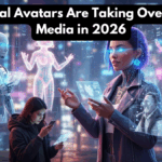 AI Digital Avatars Are Taking Over Social Media in 2026